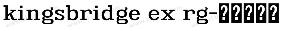 kingsbridge ex rg字体转换